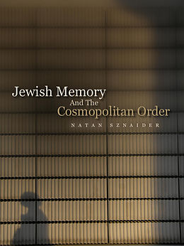 eBook (pdf) Jewish Memory And the Cosmopolitan Order de Natan Sznaider