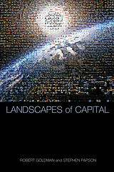 eBook (pdf) Landscapes of Capital de Robert Goldman, Stephen Papson