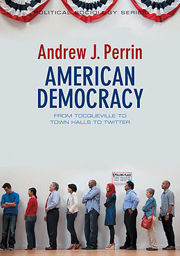 E-Book (epub) American Democracy von Andrew J. Perrin