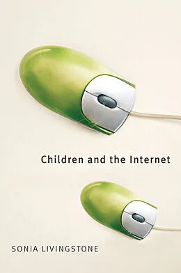 E-Book (pdf) Children and the Internet von Sonia Livingstone