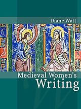 eBook (pdf) Medieval Women's Writing de Diane Watt