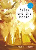 E-Book (pdf) Zizek and the Media von Paul A. Taylor