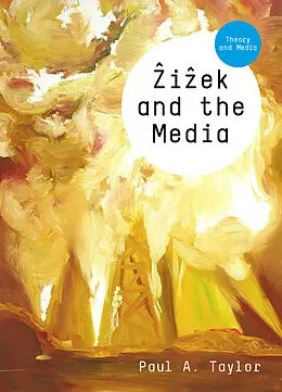 E-Book (pdf) Zizek and the Media von Paul A. Taylor