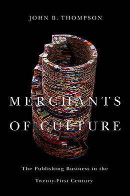 eBook (pdf) Merchants of Culture de John B. Thompson