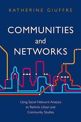 eBook (pdf) Communities and Networks de Katherine Giuffre