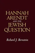 E-Book (pdf) Hannah Arendt and the Jewish Question von Richard J. Bernstein