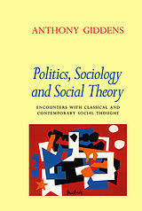 eBook (pdf) Politics, Sociology and Social Theory de Anthony Giddens