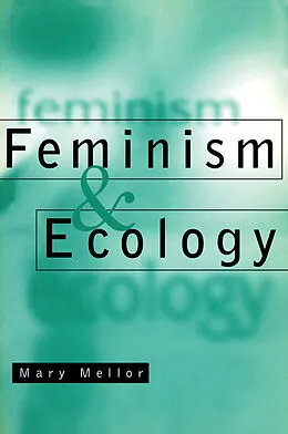 E-Book (pdf) Feminism and Ecology von Mary Mellor