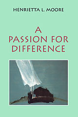 eBook (pdf) A Passion for Difference de Henrietta L. Moore