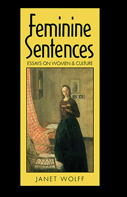 E-Book (pdf) Feminine Sentences von Janet Wolff