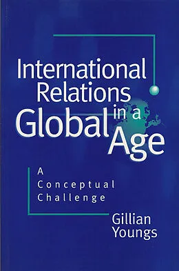 E-Book (pdf) International Relations in a Global Age von Gillian Youngs