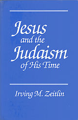 eBook (pdf) Jesus and the Judaism of His Time de Irving M. Zeitlin