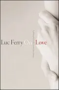 E-Book (pdf) On Love von Luc Ferry