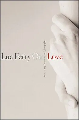 E-Book (pdf) On Love von Luc Ferry
