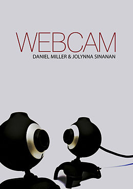 E-Book (epub) Webcam von Daniel Miller, Jolynna Sinanan