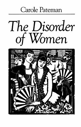 E-Book (pdf) The Disorder of Women von Carole Pateman
