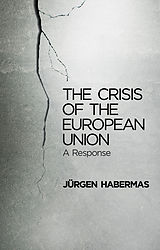 E-Book (epub) Crisis of the European Union von Jurgen Habermas