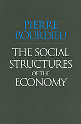 E-Book (pdf) The Social Structures of the Economy von Pierre Bourdieu