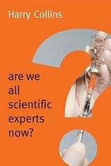 E-Book (epub) Are We All Scientific Experts Now? von Harry Collins