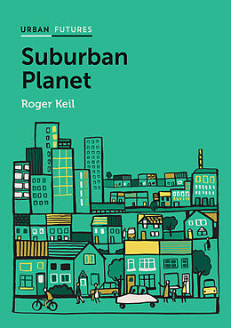 eBook (epub) Suburban Planet de Roger Keil