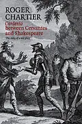 E-Book (pdf) Cardenio between Cervantes and Shakespeare von Roger Chartier