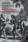 E-Book (epub) Cardenio between Cervantes and Shakespeare von Roger Chartier