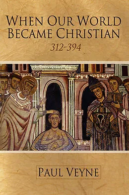 E-Book (epub) When Our World Became Christian von Paul Veyne