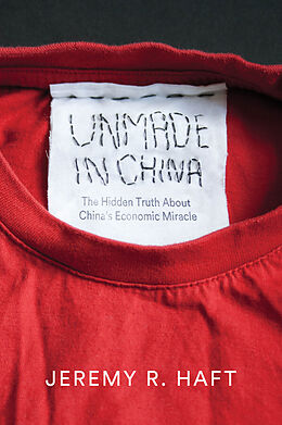 E-Book (epub) Unmade in China von Jeremy R. Haft