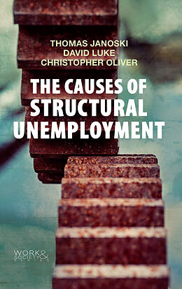 eBook (epub) Causes of Structural Unemployment de Thomas Janoski, David Luke, Christopher Oliver