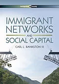E-Book (epub) Immigrant Networks and Social Capital von Carl L. Bankston