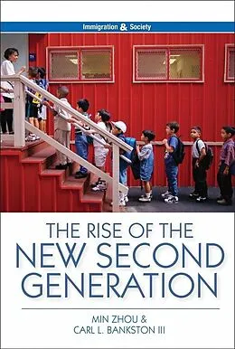 E-Book (epub) Rise of the New Second Generation von Min Zhou, Carl L. Bankston