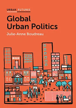 E-Book (epub) Global Urban Politics von Julie-Anne Boudreau