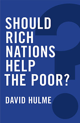 E-Book (epub) Should Rich Nations Help the Poor? von David Hulme