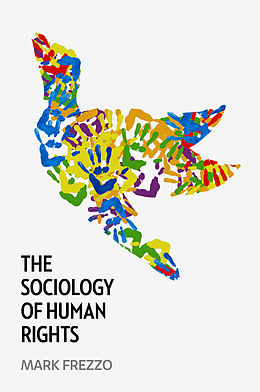 E-Book (epub) Sociology of Human Rights von Mark Frezzo