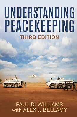 Fester Einband Understanding Peacekeeping von Paul D. Williams, Alex J. Bellamy