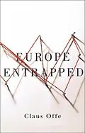 E-Book (epub) Europe Entrapped von Claus Offe