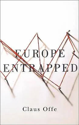 E-Book (epub) Europe Entrapped von Claus Offe
