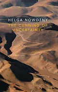 E-Book (epub) Cunning of Uncertainty von Helga Nowotny