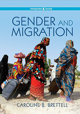 eBook (epub) Gender and Migration de Caroline B. Brettell