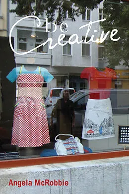 E-Book (epub) Be Creative von Angela McRobbie