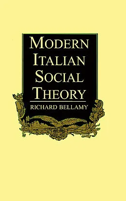 E-Book (pdf) Modern Italian Social Theory von Richard Bellamy