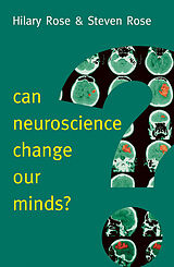 eBook (epub) Can Neuroscience Change Our Minds? de Hilary Rose, Steven Rose