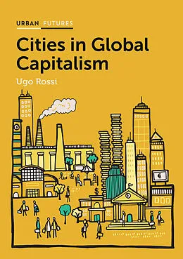 E-Book (epub) Cities in Global Capitalism von Ugo Rossi