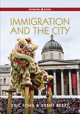 E-Book (epub) Immigration and the City von Eric Fong, Brent Berry