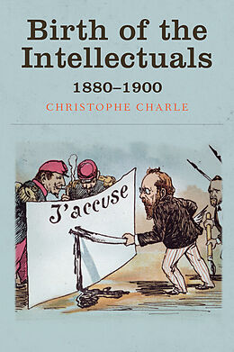 eBook (pdf) Birth of the Intellectuals de Christophe Charle