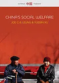 E-Book (epub) China's Social Welfare von Joe C. B. Leung, Yuebin Xu