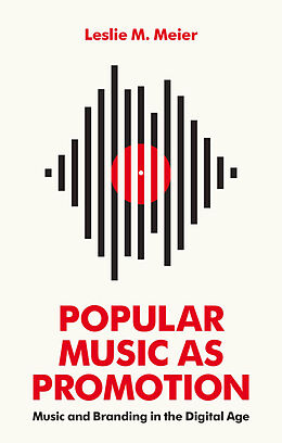 eBook (epub) Popular Music as Promotion de Leslie M. Meier