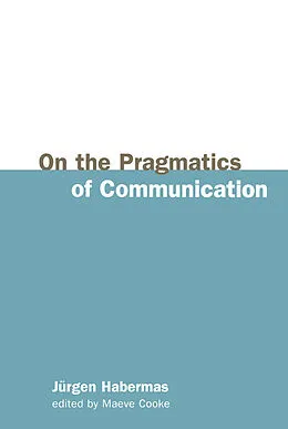 E-Book (pdf) On the Pragmatics of Communication von Jürgen Habermas