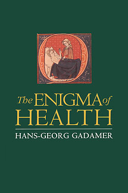 E-Book (pdf) The Enigma of Health von Hans-Georg Gadamer