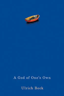 E-Book (pdf) A God of One's Own von Ulrich Beck